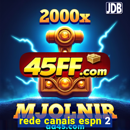 rede canais espn 2